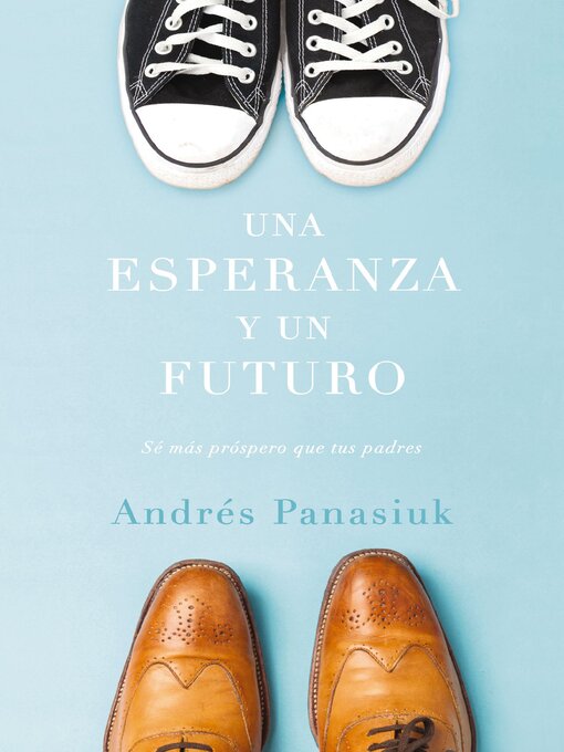 Title details for Una esperanza y un futuro by Andrés Panasiuk - Available